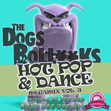 The Dogs BollXXks Hot Pop & Dance Megamix Vol. 3 (2020)