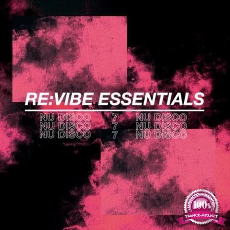 Re:Vibe Essentials - Nu Disco, Vol. 7 (2020)