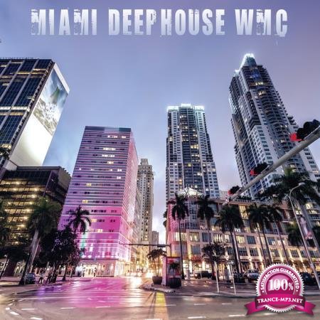 Miami Deephouse WMC (2020)