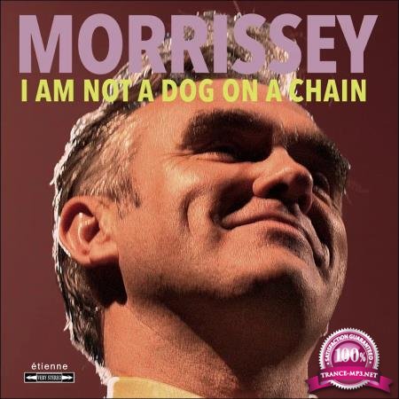 Morrissey - I Am Not a Dog on a Chain (2020)