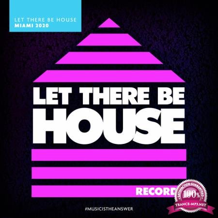 Glen Horsborough - Let There Be House Miami 2020 (2020)