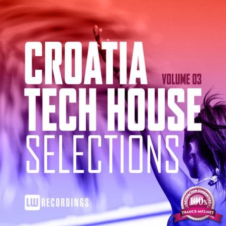 Croatia Tech House Selections Vol 03 (2020)