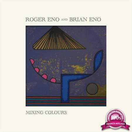 Roger Eno & Brian Eno - Mixing Colours (2020)