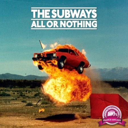 The Subways - All or Nothing (Deluxe Edition) (2020)