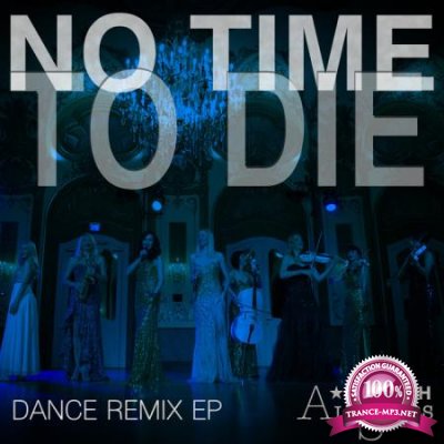 Munich All Stars - No Time To Die (Dance Remix EP) (2020)