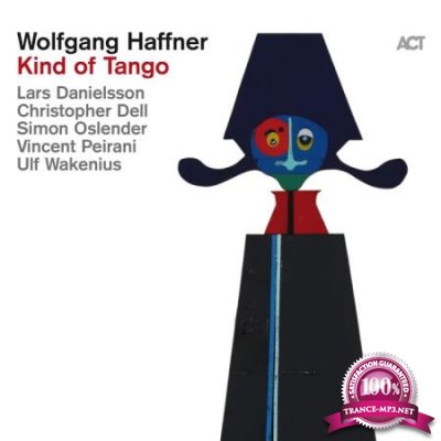 Wolfgang Haffner - Kind of Tango (2020)