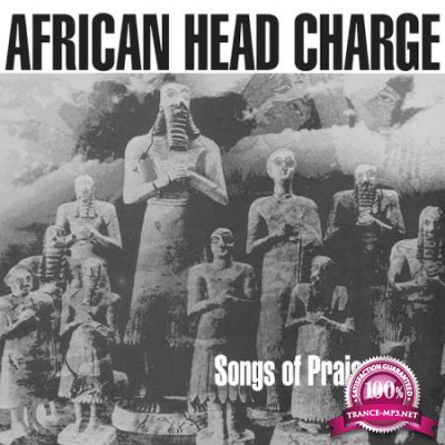 African Head Charge - Songs Of Praise (2020)