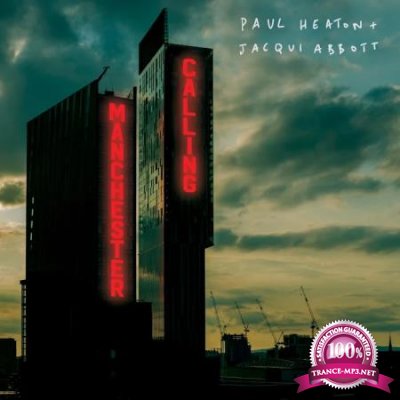 Paul Heaton & Jacqui Abbott - Manchester Calling (2020)