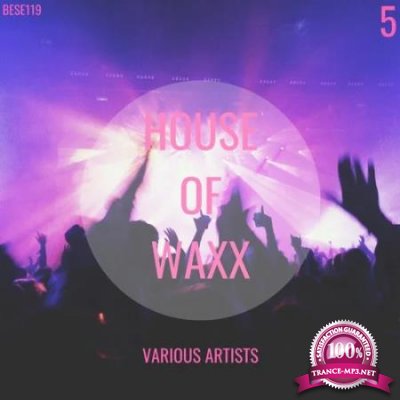 House of Waxx, Vol.5, The House Collection (2020)