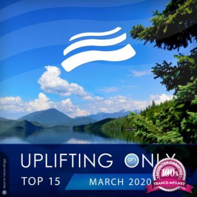 Uplifting Only Top 15: March 2020 (2020)