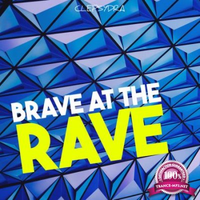 Brave at the Rave (2019)