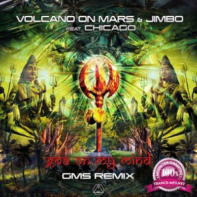 Volcano On Mars & Jimbo & Chicago - Goa On My Mind (GMS Remix) (Single) (2020)