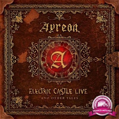 Ayreon - Electric Castle Live And Other Tales (2020)