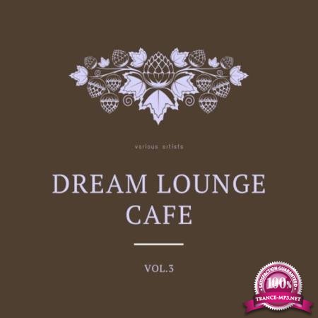 Dream Lounge Cafe, Vol. 3 (2020)