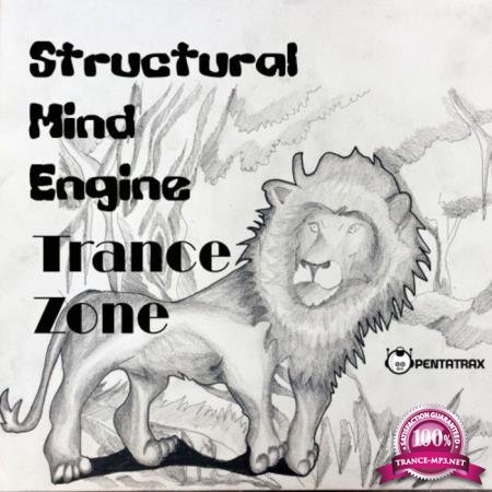 Structural Mind Engine - Trance Zone (2020)