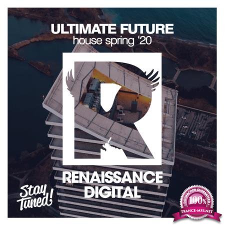 Ultimate Future House Spring'20 (2020)