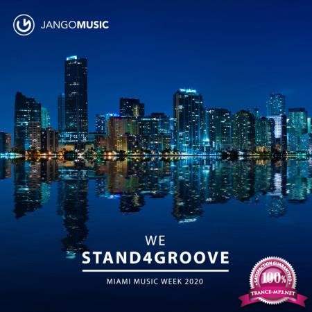 We Stand 4 Groove - Miami Music Week 2020 (2020)