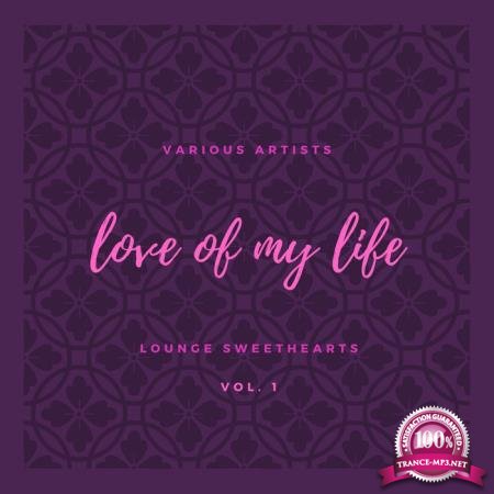 Love of My Life (Lounge Sweethearts), Vol. 1 (2020)