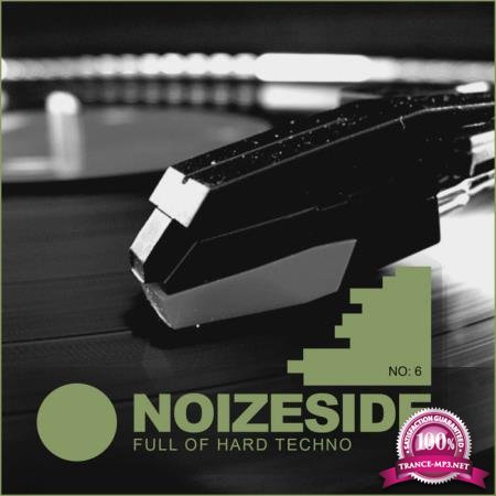 Full Of Hard Techno: Noizeside No 6 (2020)