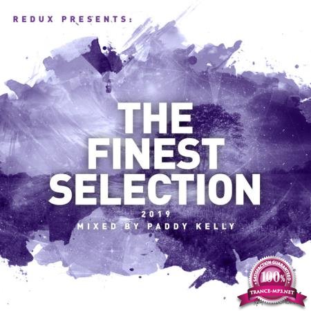 Redux Presents: The Finest Selection 2019 (Mixed By Paddy Kelly) (2019)