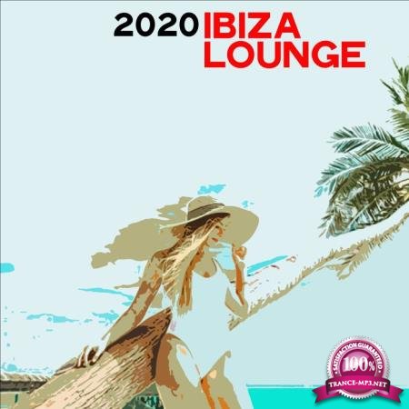 2020 Ibiza Lounge (Long Selection Chill & Electronic Lounge Music) (2020)