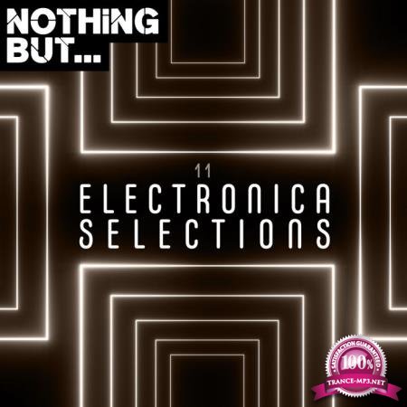 Nothing But... Electronica Selections Vol 11 (2020)