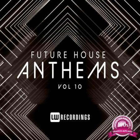 Future House Anthems Vol 10 (2020)