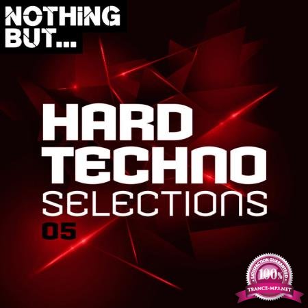 Nothing But Hard Techno Selections Vol 05 (2020)