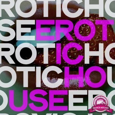 Erotic House (Erotic And Sensual Selection House Music) (2020)