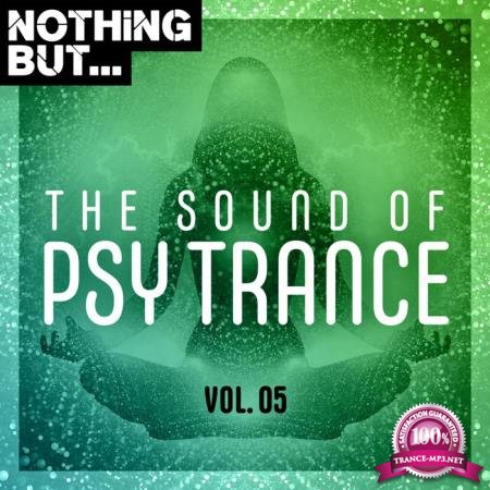 Nothing But... The Sound Of Psy Trance Vol 05 (2020)