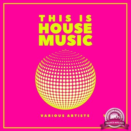 This Is House Music Vol 2 (2020)