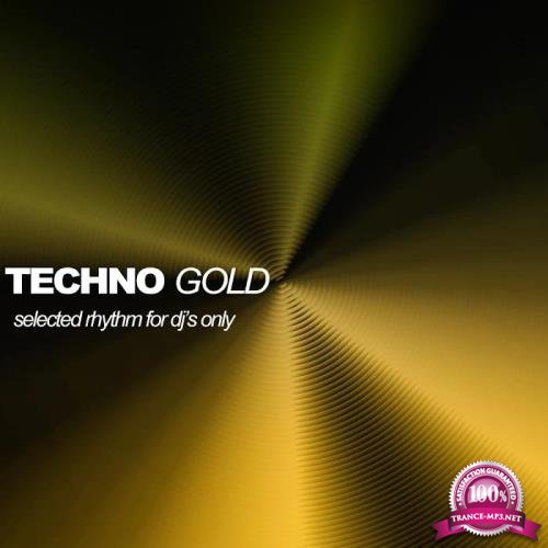 Techno Gold (Selected Rhythms for DJ's Only) (2020)