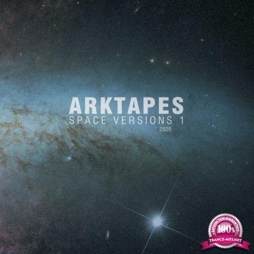 Arktapes - Space Versions 1 (2020)