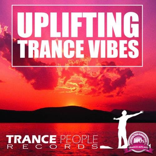 Trance People - Uplifting Trance Vibes (2020)