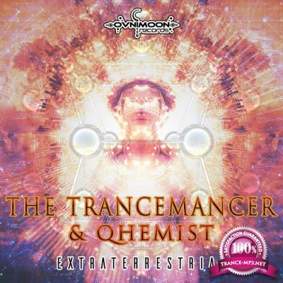 The Trancemancer & Qhemist - Extraterrestrial (Single) (2020)