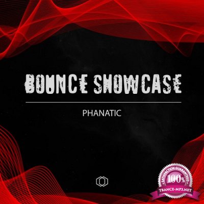 Phanatic - Bounce Showcase (2020)