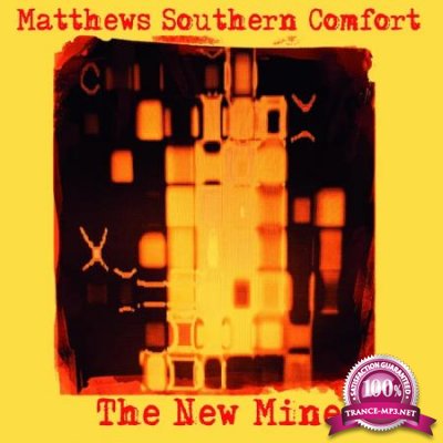 Matthews Southern Comfort - The New Mine (2020)
