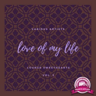 Love of my Life (Lounge Sweethearts), Vol. 2 (2020)