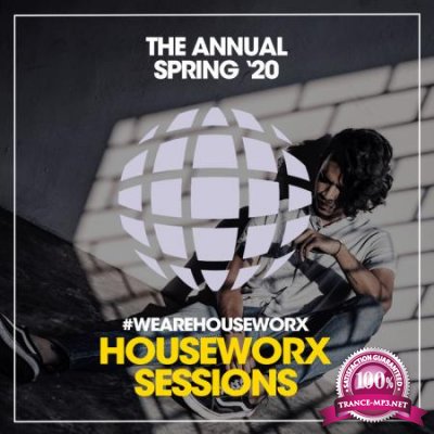 Houseworx Sessions -  The Annual Spring '20 (2020)