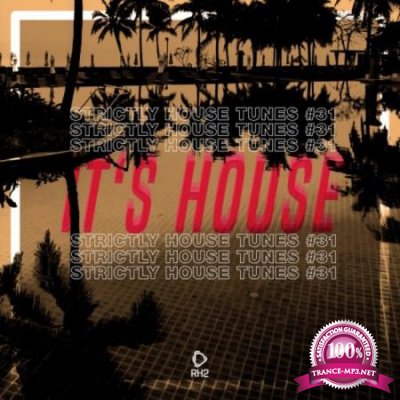It's House - Strictly House Vol 31 (2020)
