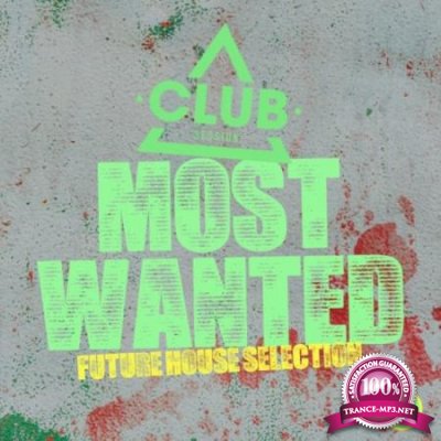 Most Wanted: Future House Selection Vol 38 (2020)