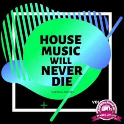 House Music Will Never Die Vol 4 (2020)