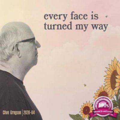 Clive Gregson - Every Face is Turned My Way (2020)