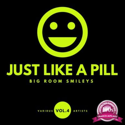 Just Like A Pill Big - Room Smileys Vol 4 (2020)