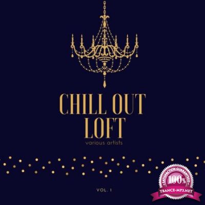 Chill out Loft, Vol. 1 (2020)