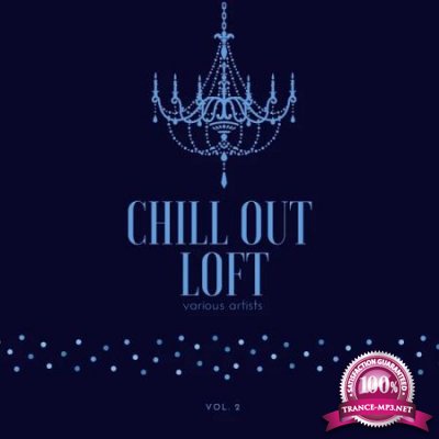 Chill out Loft, Vol. 2 (2020)