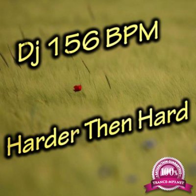 DJ 156 BPM - Harder Then Hard (2020)