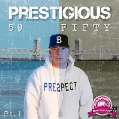 Prestigious - 50/Fifty, Pt. 1 (2020)