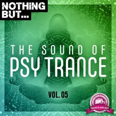 Nothing But... The Sound Of Psy Trance Vol 05 (2020)
