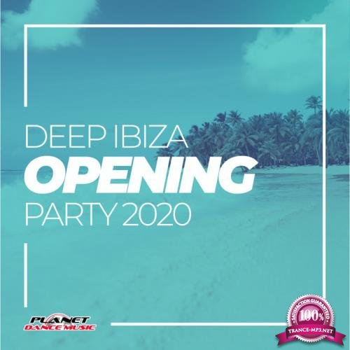 Deep Ibiza Opening Party 2020 (2020)